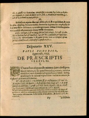 Disputatio XXV. Pauli Friderici, Lygnicensis, Silesii. De Praescriptis Verbis, &c.