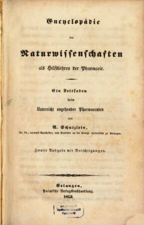 Encyclopädie der Naturwissenschaften als Hilfslehren der Pharmacie