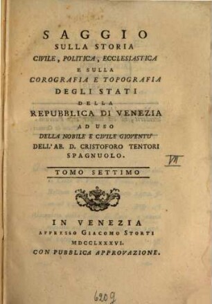 Saggio Sulla Storia Civile, Politica, Ecclesiastica E Sulla Corografia E Topografia Degli Stati Della Repubblica Di Venezia : Ad Uso Della Nobile E Civile Gioventù, 7