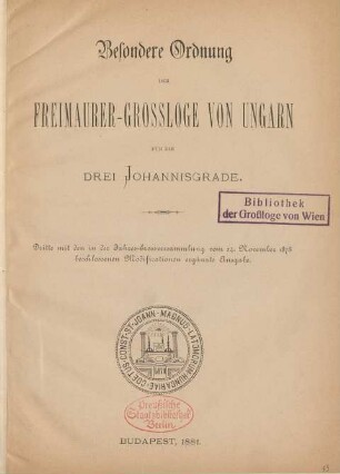 Besondere Ordnung der Freimaurer-Grossloge von Ungarn für die drei Johannisgrade