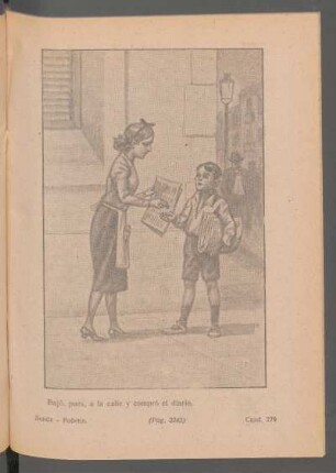Bajó, pues, a la calle y compró el diario. - [Ilustración]