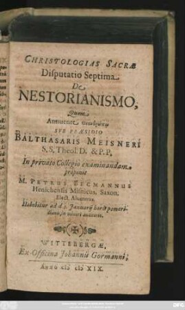 Christologias Sacrae Disputatio Septima. De Nestorianismo