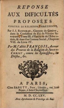 Réponse aux dificultés proposées contre la religion chretienne par J.J. Rousseau