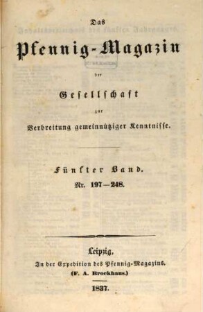 Das Pfennig-Magazin für Verbreitung gemeinnütziger Kenntnisse. 5, 5 = Nr. 197 - 248. 1837