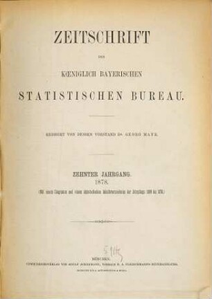 Zeitschrift des Königlich-Bayerischen Statistischen Bureaus. 10. 1878