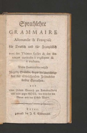 Sprachlehre, Grammaire, allemande & francoise, für Deutsch und für Französisch ...