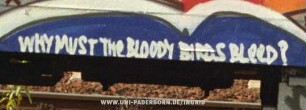 WHY MUST tHe BLOODY BIRDS BLeeD?
