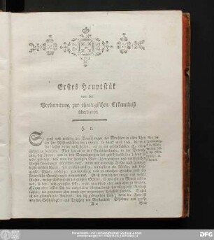 Erstes Hauptstük von der Vorbereitung zur theologischen Erkenntniß überhaupt.