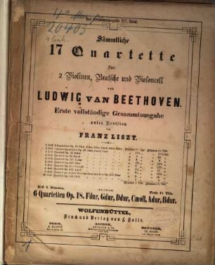 Sämmtliche 17 Quartette : für 2 Violinen, Bratsche u. Violoncell, 1. 6 Quartetten op. 18: F-Dur, G-Dur, D-Dur, c-Moll, A-Dur, B-Dur