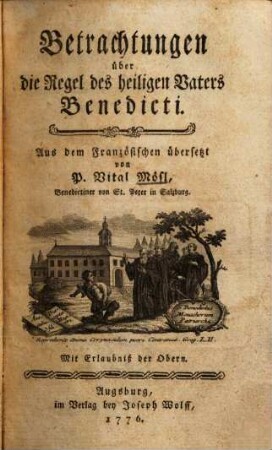 Betrachtungen über die Regel des heiligen Vaters Benedicti