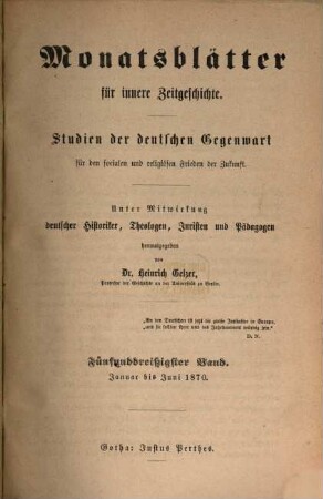 Monatsblätter für innere Zeitgeschichte : Studien d. deutschen Gegenwart für d. socialen u. religiösen Frieden d. Zukunft, 35. 1870