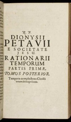 Partis Primæ, Tomus Posterior. [...]