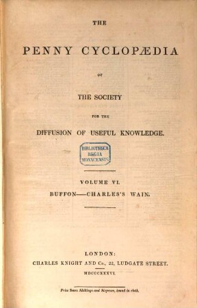 The Penny Cyclopaedia of the Society for the Diffusion of Useful Knowledge, 6. Buffon - Charles's Wain