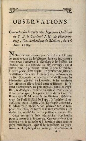 Observations Générales Sur Le Prétendu Jugement Doctrinal De Son Eminence le Cardinal J. H. De Franckenberg &c. Archevêque de Malines : du 26 Juin 1789
