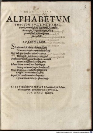 Alphabetvm Theologicvm Sive Tropi, Veteris perindeq[ue] Noui Testamenti, è Dionysio Areopagita, Gregorio Magno, alijsque probatißimis ueterum summa fide collecti