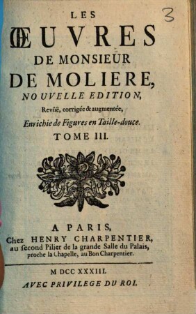 Les Oeuvres de Monsieur Molière. 3