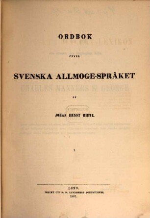 Ordbok öfver svenska allmoge-språket, 1/2