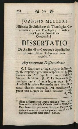 [III.] Joannis Mulleri Historiae Ecclesiasticae & Theologiae Catecheticae, dein Theologiae, in Athenaeo Tigurino Professoris Celeberrimi, Dissertatio De Auditoribus Concionis Apostolicae in prima Novi Testamenti Pentecoste