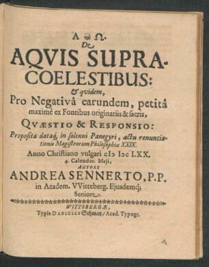 De Aquis Supracoelestibus: & quidem, Pro Negativa earundem, petita maxime ex Fontibus originariis & sacris ...