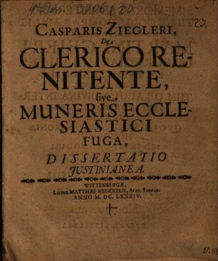 De clerico renitente, s. muneris ecclesiastici fuga, dissertatio Iustinianea