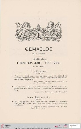 Gemaelde alter Meister. I. Auctionstag: Dienstag, den 1. Mai 1900 (Nr. 1 - 99)
