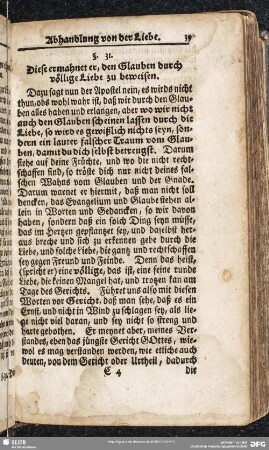 §. 31. Diese ermahnet er, den Glauben durch völlige Liebe zu beweisen