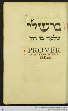 Proverbia Salomonis iuxta Hebraicam veritatem - משלי שלמה