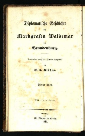 Th. 4: Diplomatische Geschichte des Markgrafen Waldemar von Brandenburg : Unmittelbar nach den Quellen dargestellt