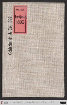 Catalog der permanenten Gemälde-Ausstellung von M. Goldschmidt & Co., Frankfurt a.M., Sommer-Saison 1899