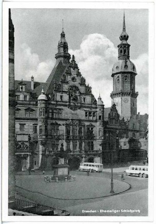 Dresden. Ehemaliger Schlossplatz vor der Zerstörung