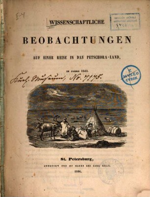 Wissenschaftliche Beobachtungen auf einer Reise in das Petschora-Land im Jahre 1843 : [von Alex. Graf Keyserling und Paul von Krusenstern]