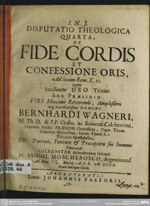 Disputatio Theologica Quarta, De Fide Cordis Et Confessione Oris : Ad locum Rom. X, 10.