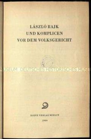 Bericht über den Strafprozess des ungarischen Politikers László Rajk