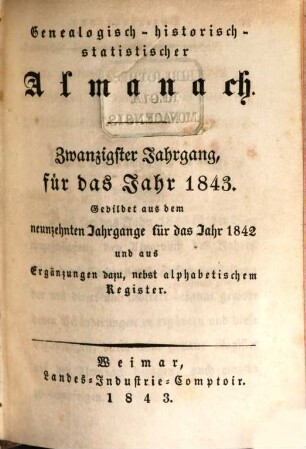 Genealogisch-historisch-statistischer Almanach : auf das Jahr .... 20. 1843