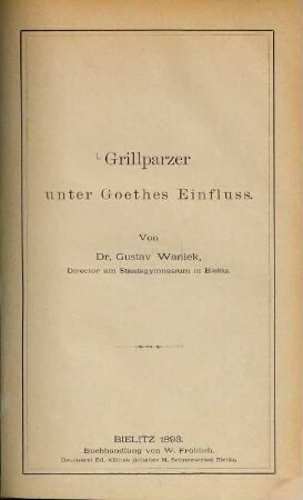 Grillparzer unter Göthe's Einfluss