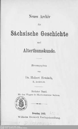 6.1885: Neues Archiv für sächsische Geschichte