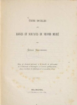 Études nouvelles des lignes et surfaces du second degré : (Inaug.-Diss.)
