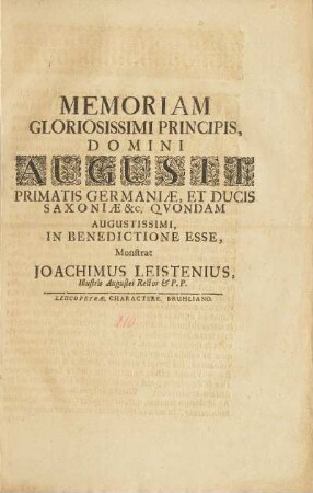 Memoriam Gloriosissimi Principis, Domini Augusti Primatis Germaniæ, Et Ducis Saconiæ &c. Qvondam Augustissimi, In Benedictione Esse