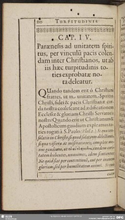 Cap. IV. Paraenesis ad unitatem spiritus, per vinculu pacis colendam inter Christianos, ut ab iis haec turpitudinis toties exprobatae nota deleatur