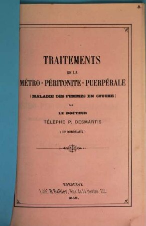 Traitements de la Métro-Péritonite-Puerpérale (Maladie des femmes en couche)