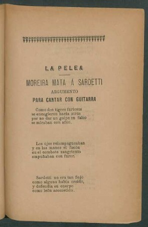 La pelea : Moreira mata á Sardetti. Argumento. Para cantar con guitarra