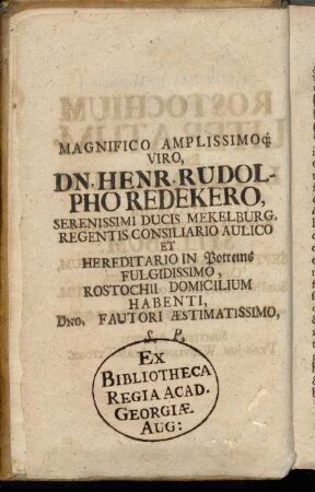 Magnifico Amplissimo Viro, Dn. Henr. Rudolpho Redekero [...]