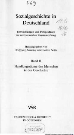 Sozialgeschichte in Deutschland : Entwicklungen und Perspektiven im internationalen Zusammenhang. 2, Handlungsräume des Menschen in der Geschichte