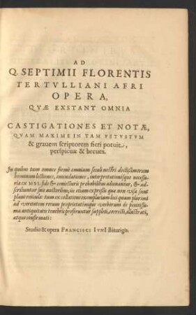 Ad Q. Septimii Florentis Tertulliani Afri Opera, Quae Exstant Omnia