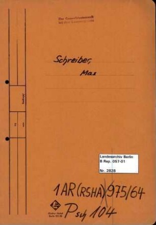 Personenheft Max Schreiber (*06.08.1911), SS-Hauptsturmführer, SS-Sturmbannführer