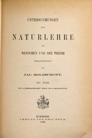 Untersuchungen zur Naturlehre des Menschen und der Thiere. 14. 1892