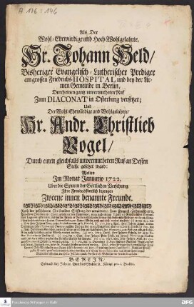 Segenswünsche von Christoph Matthäus Seidel und Jacob Baumgarten anlässlich der Berufung von Andreas Christlieb Vogel zum Prediger am Friedrichs-Hospital in Berlin.