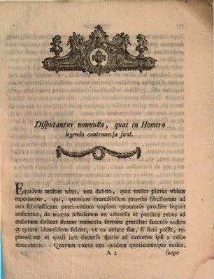 Natalem Serenissimi Principis Ac Domini Domini Christiani Friderici Caroli Alexandri Marggravii Brandenburgici Borussiae Et Silesiae ... A.D. XXV. Febr. A. MDCCLXXXIIII ... Publice Celebrandum Indicit Et Maecenates Ac Musarum Fautores ... Invitat M. Ioannes Melchior Faber Ill. Carolo-Alex. P.P. Et Rect : [Disputantur nonnulla, quae in Homero legendo controversa sunt]
