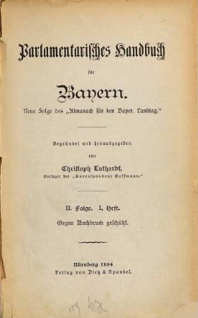 Parlamentarisches Handbuch für Bayern : Almanach für den Bayerischen Landtag = Almanach für den Bayerischen Landtag. 1894. 1894