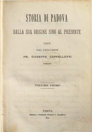Storia di Padova dalla sua origine sino al presente. 1